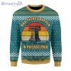 Bad Things Happen In Philadelphia Ugly Christmas Sweater