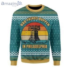 Bad Things Happen In Philadelphia Ugly Christmas Sweater Product Photo 1