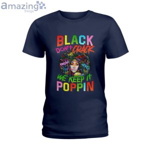 Black Don't Crack We Keep It Poppin Ladies T-Shirt Product Photo 2