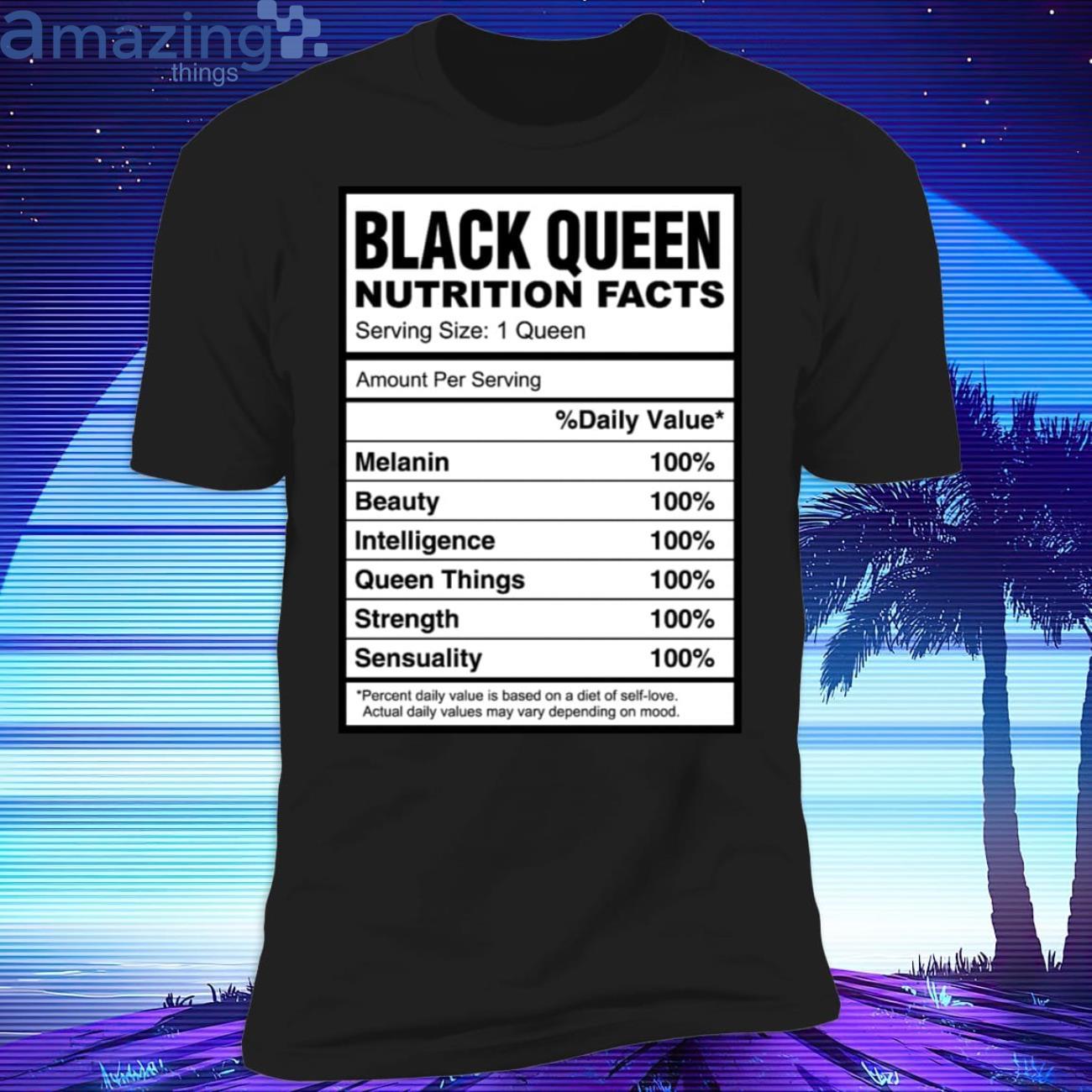 Black Queen Nutrition Facts T-Shirt Product Photo 1 Black Queen Nutrition Facts T-Shirt Product Photo 1