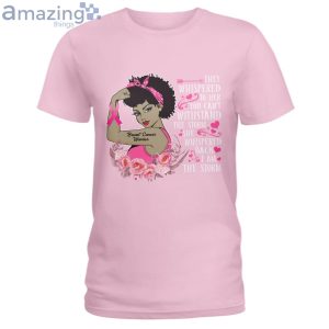 Breast Cancer Awareness Black Girl I Am The Storm Ladies T Shirt image Breast Cancer Awareness Black Girl I Am The Storm Ladies T-Shirt Product Photo 3