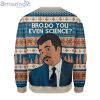 Bro Do You Even Science Ugly Christmas Sweater