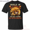 Buckle Up Buttercup Sloth Flipped My Witch Switch Halloween T-Shirt