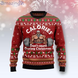 Calories Don't Count During Christmas Gym Lover Funny Family Ugly Christmas Sweater image Calories Don't Count During Christmas Gym Lover Funny Family Ugly Christmas Sweater Product Photo 2