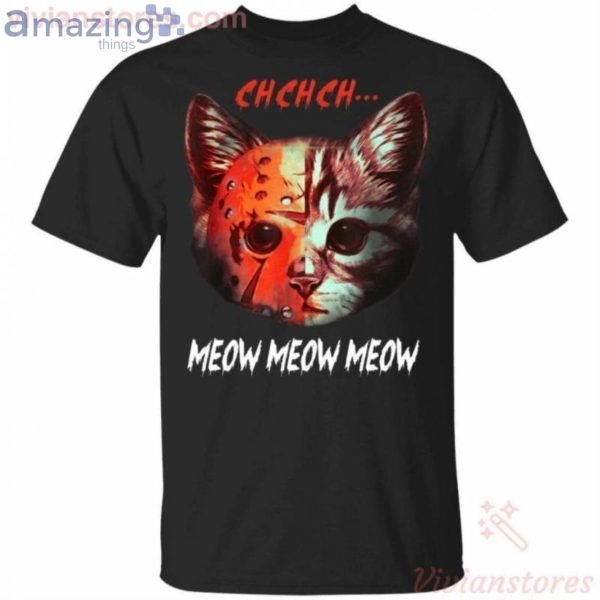 Ch Ch Ch Meow Meow Meow Jason Voorhees Cat Funny T-Shirt Product Photo 1