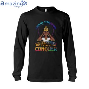 Chin Up Straighten Your Crown Ladies T-Shirt Product Photo 6