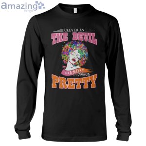 Clever As The Devil And Twice As Pretty Ladies T Shirt image Clever As The Devil And Twice As Pretty Ladies T-Shirt Product Photo 6