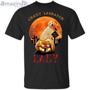 Crazy Labrador Retriever Lady Labrador Retriever T-Shirt Product Photo 1