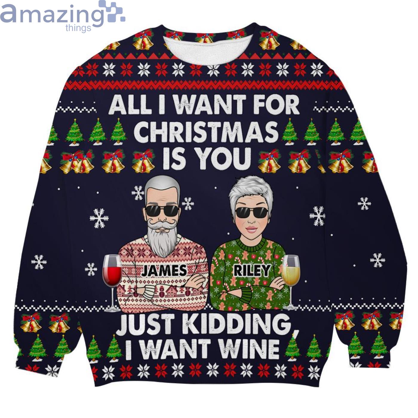 Custom Name All I Want For Christmas Is Wine Christmas Ugly Sweater Product Photo 1