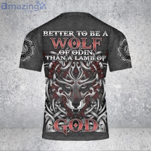 Custom Name Better To Be A Wolf Of Odin Than A Lamb Of God Viking 3D T-Shirt Viking Product Photo 3