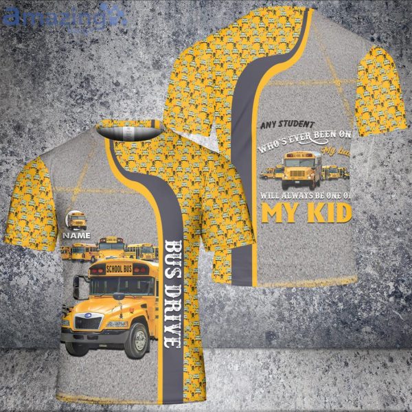 Custom Name Bus Driver Always Be One Of My Kid School 3D T-Shirt Product Photo 1