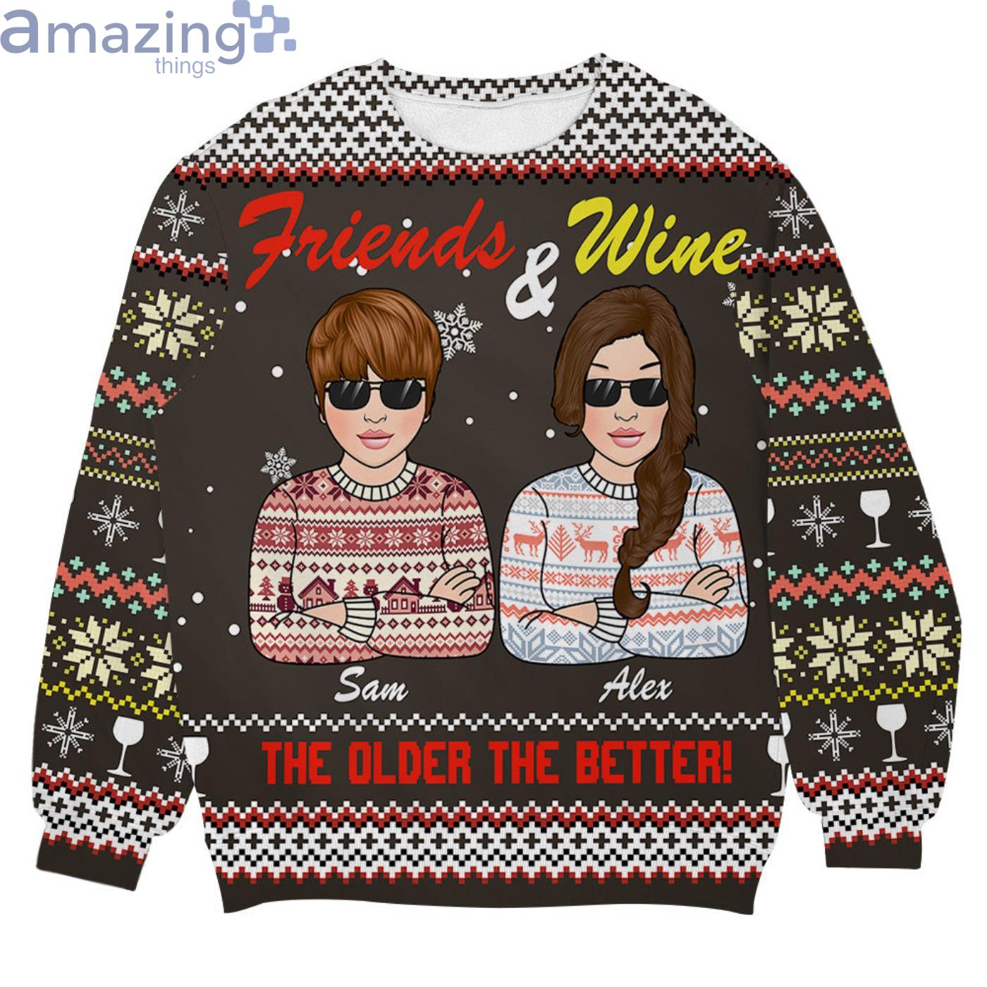 Custom Name Friends And Wine The Older The Better Christmas Ugly Sweater Product Photo 1
