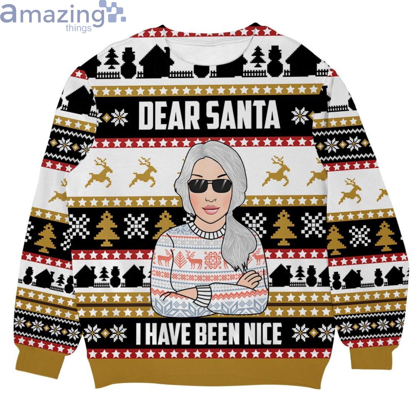 Custom Name I Have Been Nice Christmas Ugly Sweater Product Photo 1 Custom Name I Have Been Nice Christmas Ugly Sweater Product Photo 1