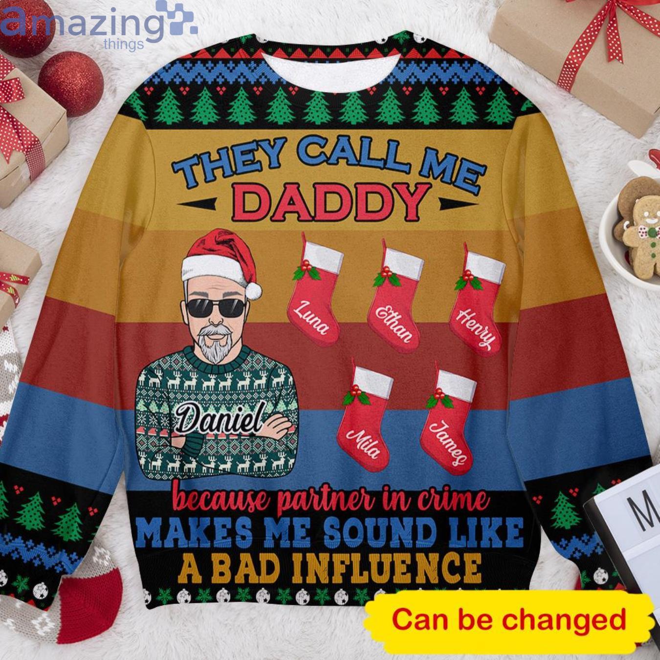 Custom Name They Call Me Daddy Christmas Ugly Sweater