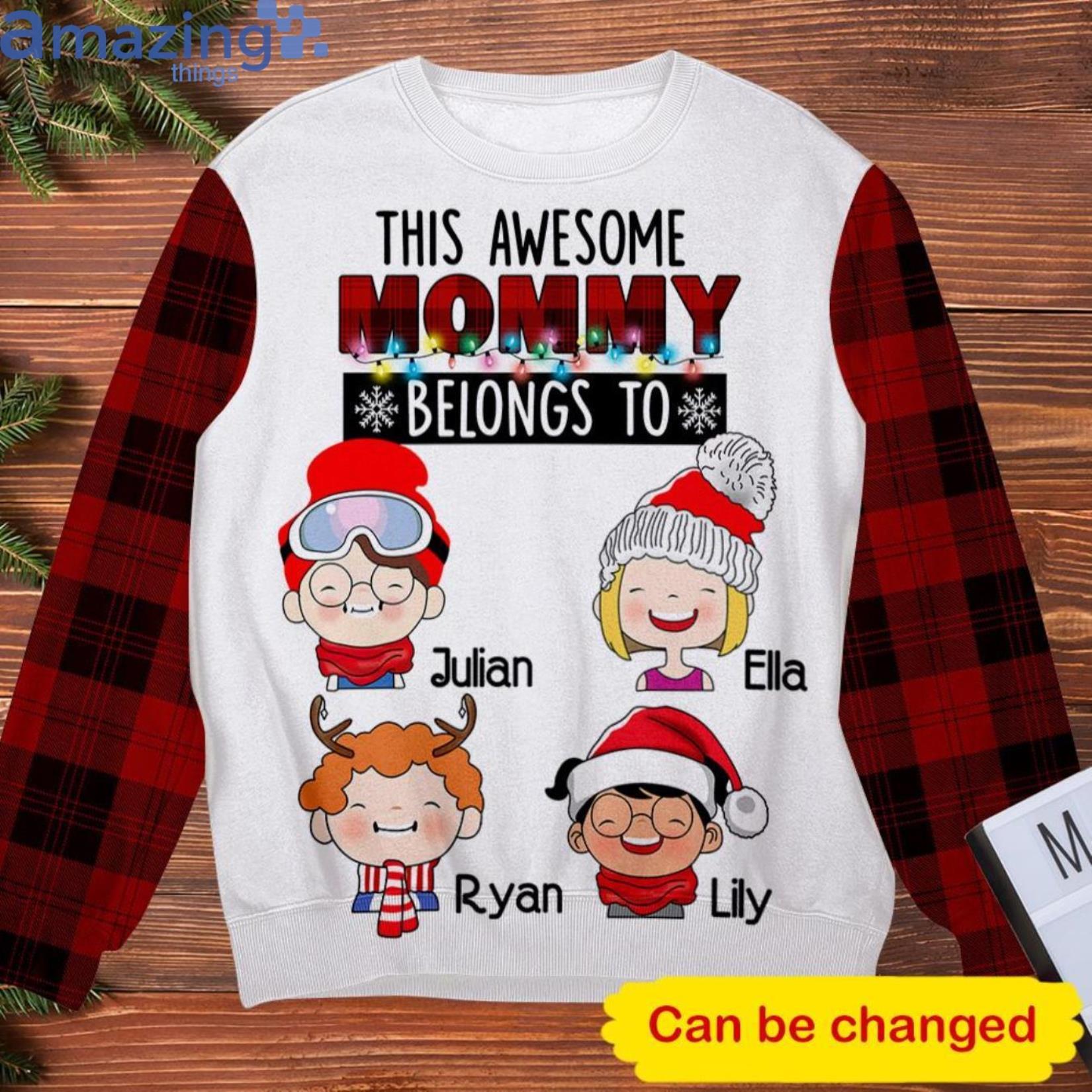 Custom Name This Awesome Mommy Belongs To Christmas Ugly Sweater image Custom Name This Awesome Mommy Belongs To Christmas Ugly Sweater Product Photo 2