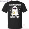 Dead Appendix Society Boo Ghost Halloween Funny T-Shirt Product Photo 2 Product photo 2
