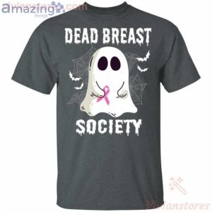 Dead Breast Society Boo Ghost Halloween Funny T Shirt image Dead Breast Society Boo Ghost Halloween Funny T-Shirt Product Photo 2