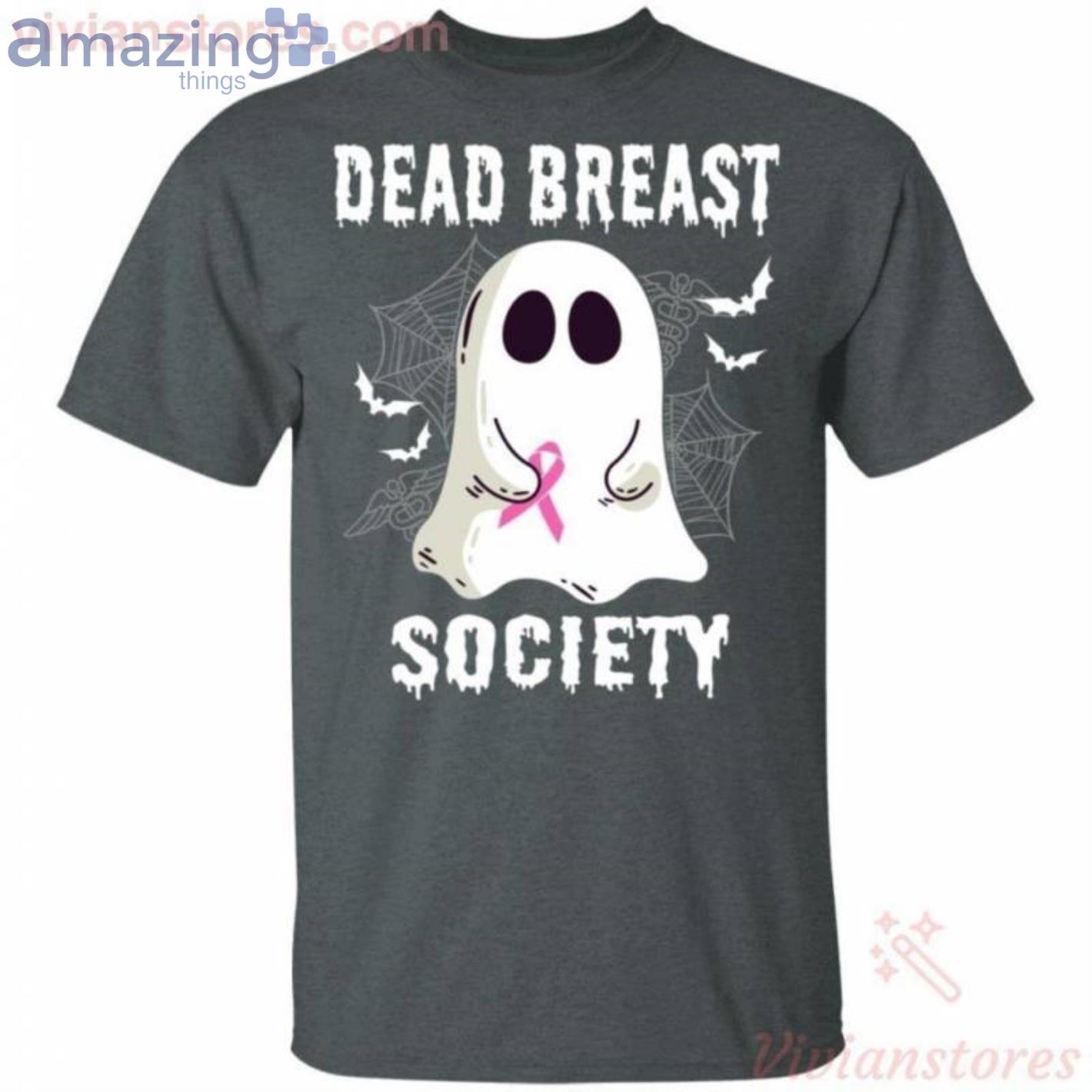 Dead Breast Society Boo Ghost Halloween Funny T Shirt image Dead Breast Society Boo Ghost Halloween Funny T-Shirt Product Photo 2