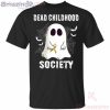 Dead Childhood Society Boo Ghost Halloween Funny T-Shirt Product Photo 2 Product photo 2