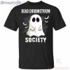 Dead Endometrium Society Boo Ghost Halloween Funny T-Shirt Product Photo 2 Product photo 2