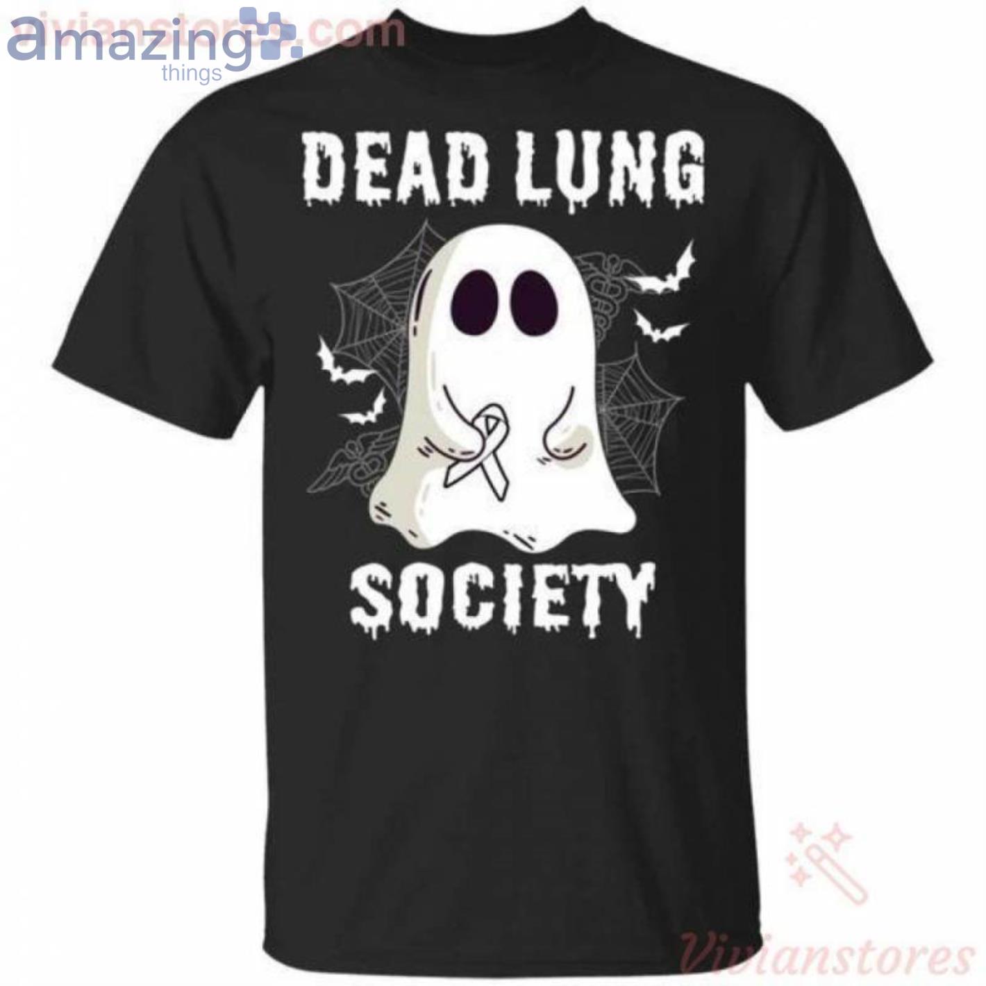 Dead Lung Society Boo Ghost Halloween Funny T Shirt image Dead Lung Society Boo Ghost Halloween Funny T-Shirt Product Photo 1 Product photo 1