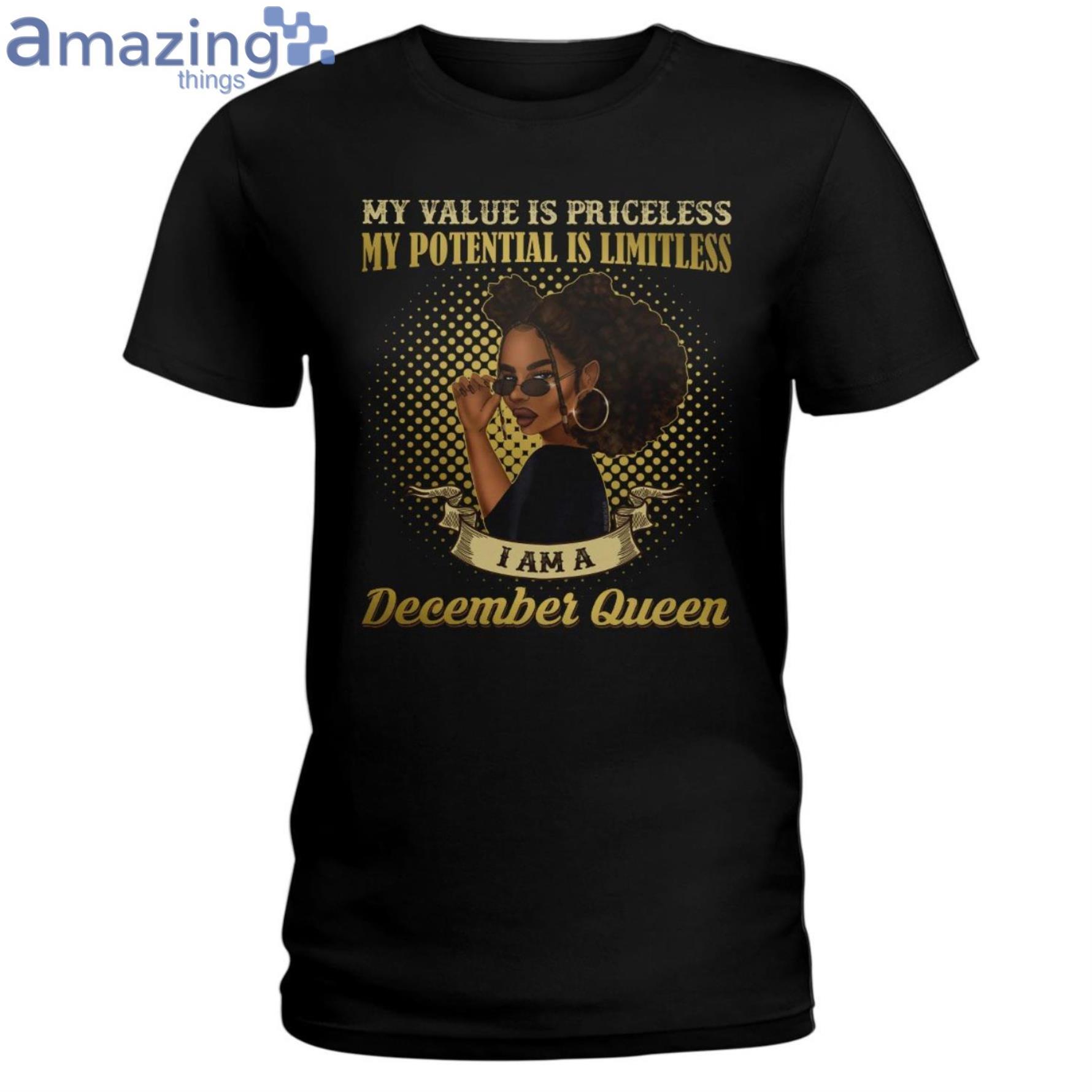 December Queen Her Value Is Priceless Ladies T Shirt image December Queen Her Value Is Priceless Ladies T-Shirt Product Photo 1 Product photo 1