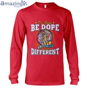 Do Good Be Dope Live Different Ladies T-Shirt Product Photo 8