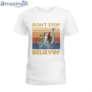 Don't Stop Believing Alien Ladies T Shirt image Don't Stop Believing Alien Ladies T-Shirt Product Photo 2