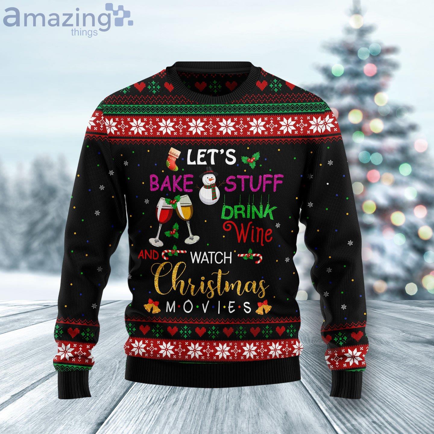 Drink Wine And Watch Christmas Movies Ugly Christmas Sweater Product Photo 1
