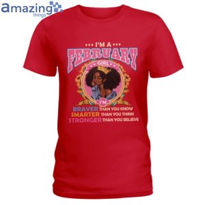 February Girl Braver Than You Know Ladies T-Shirt Product Photo 2