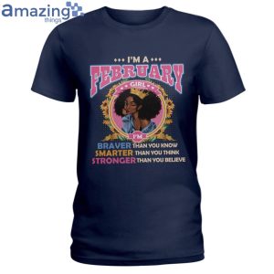 February Girl Braver Than You Know Ladies T-Shirt Product Photo 3