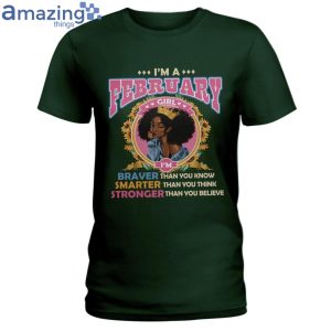 February Girl Braver Than You Know Ladies T-Shirt Product Photo 4