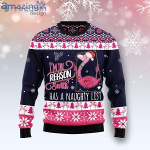 Flamingo I Am The Reason Santa Has A Naughty Funny Family Ugly Christmas Sweater Gifts Product Photo 1