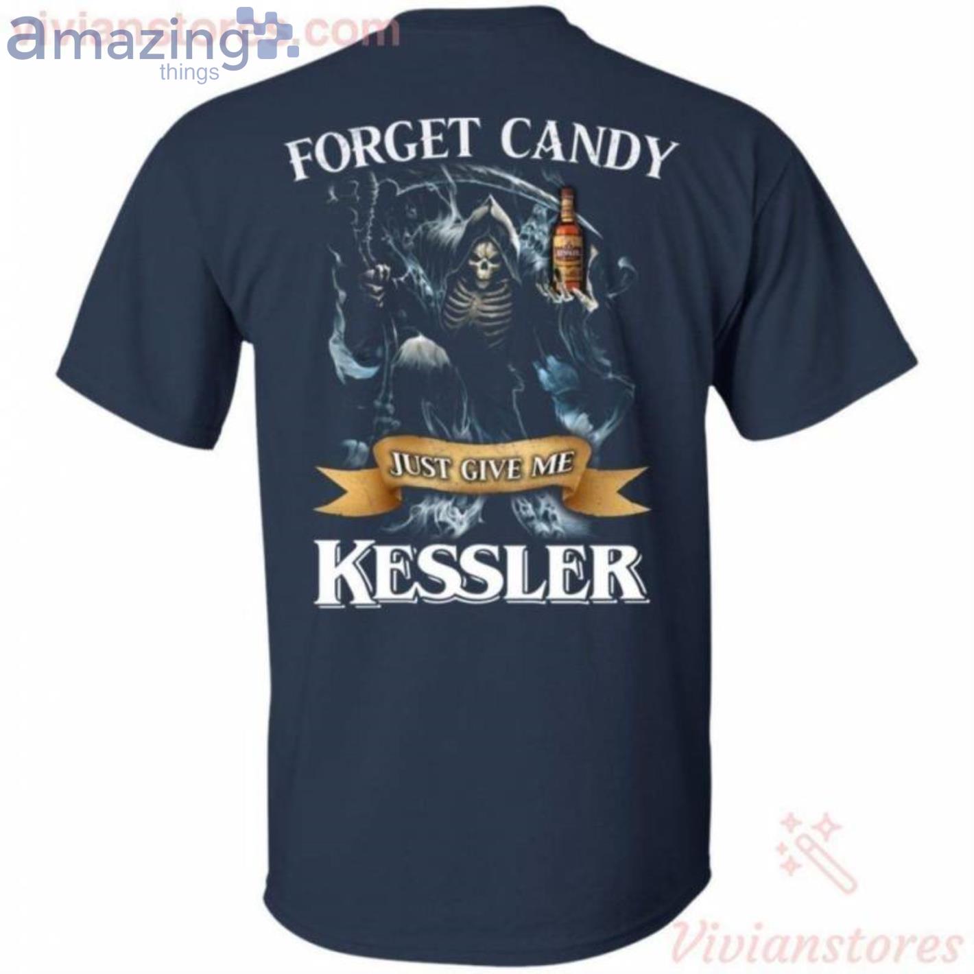 Forget Candy Just Give Me Kessler American Whiskey Halloween T Shirt image Forget Candy Just Give Me Kessler American Whiskey Halloween T-Shirt Product Photo 2