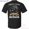 Forget Candy Just Give Me Kessler American Whiskey Halloween T-Shirt