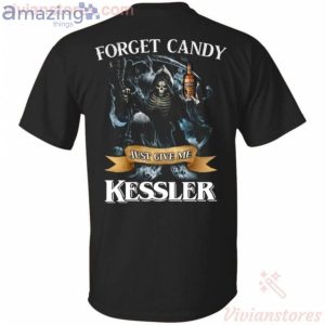 Forget Candy Just Give Me Kessler American Whiskey Halloween T-Shirt Product Photo 1