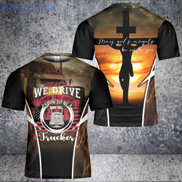 God And TRuck Driving Proud To Be A Trucker 3D T-Shirt Product Photo 1