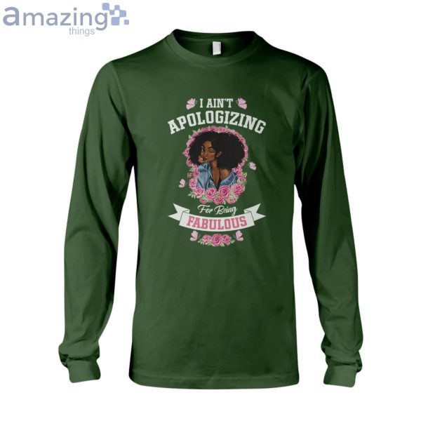 I Ain't Apologizing For Being Fabulous Ladies T-Shirt Product Photo 9