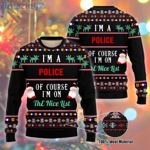I Am A Police I'm On The Nice List Christmas Ugly Sweater Product Photo 1