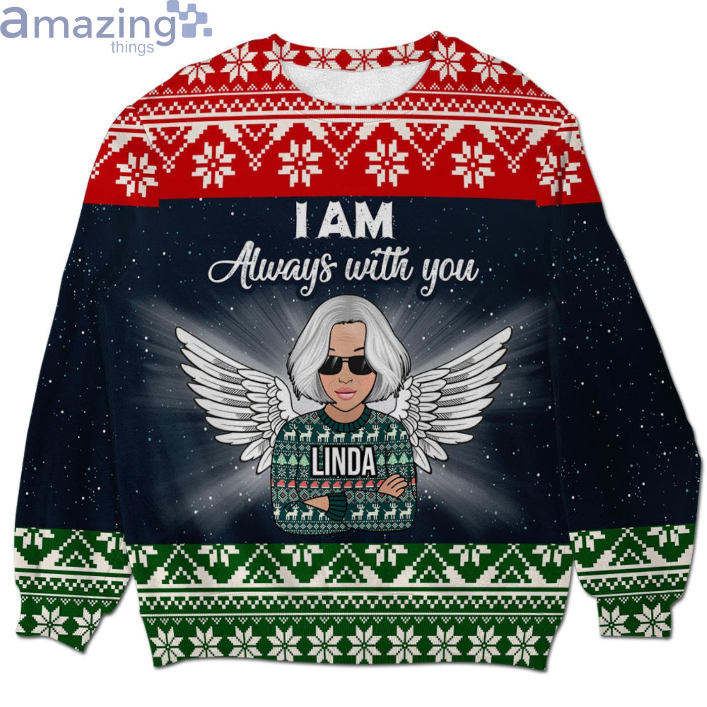 I Am Always With You Memorial Custom Name  Christmas Ugly Sweater Product Photo 1