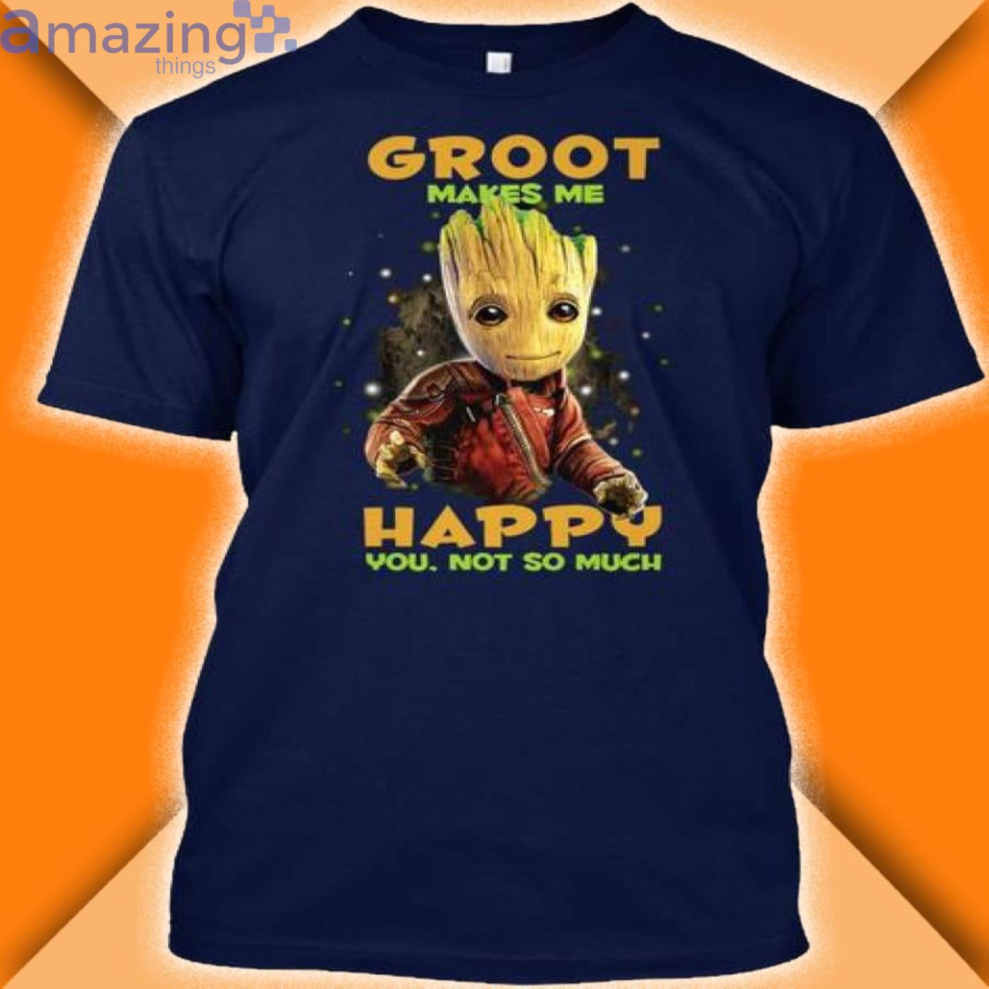 I Am Groot Groot Makes Me Happy T Shirt Product Photo 1