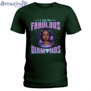 I Am So Fabulous Ladies T Shirt image I Am So Fabulous Ladies T-Shirt Product Photo 4