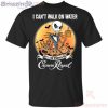 I Can Stagger On Crown Royal Whisky Jack Skellington Halloween T-Shirt