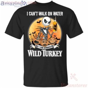 I Can Stagger On Wild Turkey Whisky Jack Skellington Halloween T-Shirt Product Photo 1