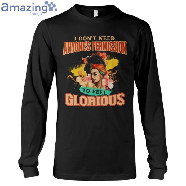 I Don't Need Anyone's Permission To Feel Glorious Ladies T-Shirt Product Photo 6