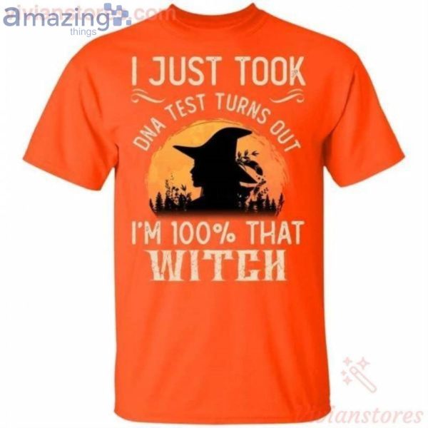 I Just Took A Dna Test Turns Out I'm 100 Percent That Witch Halloween T-Shirt Product Photo 2