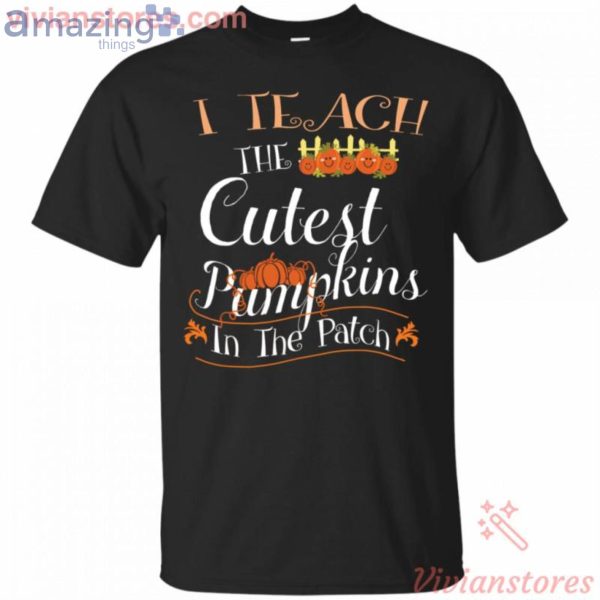 I Teach The Cutest Pumpkins Halloween T-Shirt Product Photo 1