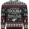 If We Get In Trouble Christmas Ugly Sweater