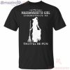 I’m A Massachusetts Girl Underestimate Me That’ll Be Fun Witch Halloween T-Shirt
