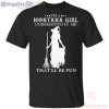 I'm A Montana Girl Underestimate Me That'll Be Fun Witch Halloween T Shirt